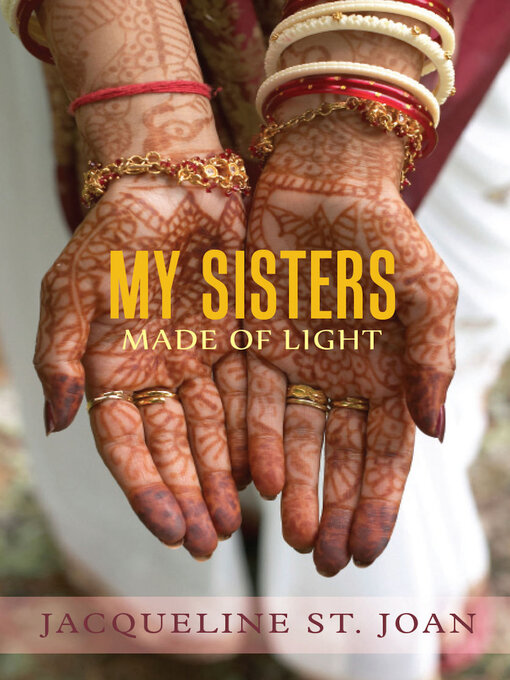 Title details for My Sisters Made of Light by Jacqueline St. Joan - Available